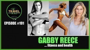 'Gabby Reece health, fitness, business & family'