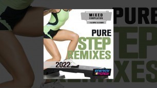 'E4F - Pure Step Remixes 2022 - Fitness & Music 2022'