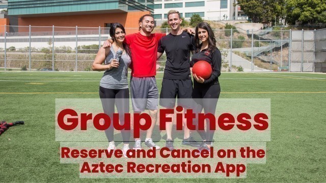 'Group Fitness: Reserve and Cancel on the Aztec Recreation App'