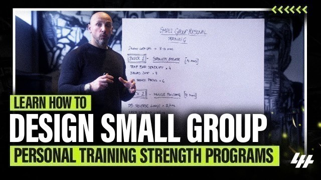 'Small Group Personal Training Program Design For Strength, Muscle & Fitness'