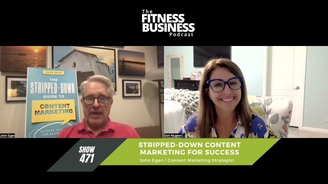 'Stripped-Down Content Marketing for Your Fitness Business with John Egan'