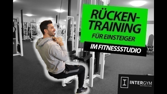 'Rückentraining für Anfänger im Fitnessstudio mit Kreshnik by Intergym'