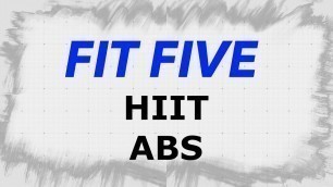 'FIT FIVE - HIIT ABS - intensive abs interval workout'
