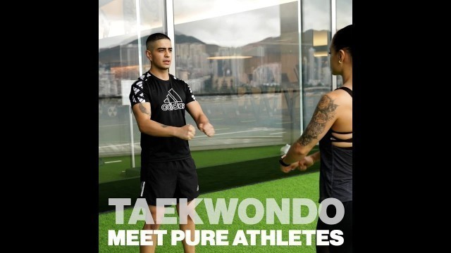 'Taekwondo – Meet PURE Athletes'