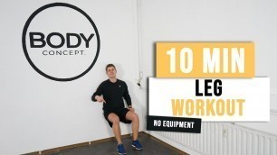 '10 MIN LEG AND GLUTE WORKOUT | No Equipment | Beginner Workout | Body Concept.'