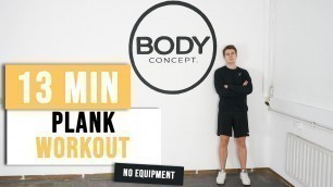 '13 MIN PLANK WORKOUT | No Equipment | Beginner Workout | Body Concept.'