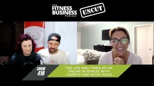 'The Life & Times of an Online Fitness Business | Gareth & Nicky Nock | 