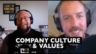 'Strive To Be The Best - Company Culture and Values | Gym Business Podcast'