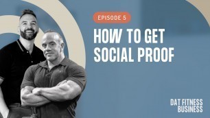 'How to get social proof for your fitness business - no before or afters needed - DAT podcast Ep 5'
