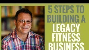 'EP 184 | The 5 Stages of Building a Legacy Fitness Business | Greg Justice'