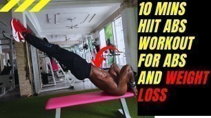 '10 Mins HIIT Abs and Weight Loss Workout'