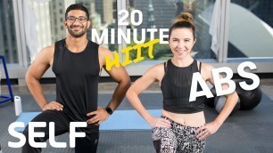 '20 Minute HIIT Abs Focused Bodyweight Workout - No Equipment at Home With Warm-Up & Cool-Down | SELF'