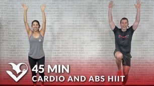 '45 Min Cardio and Abs HIIT at Home - 45 Minute Cardio Workout No Equipment'