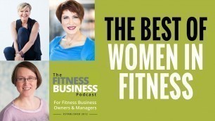 'EP 59 |  The Best of Women in Fitness | Fitness Business Podcast'