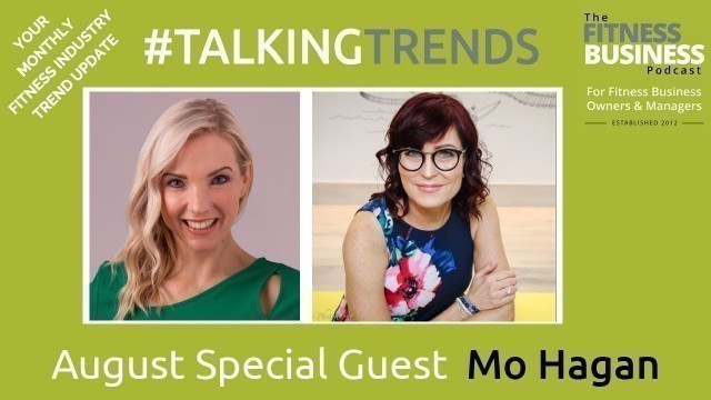 'Fitness Industry Trends with Mo Hagan! | #TalkingTrends #6'