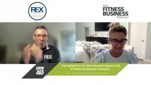 'The Benefits of REX Roundtables for Fitness Business Owners with JT'