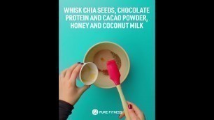 'PURE FITNESS | Overnight Chocolate Chai Pudding Recipe'