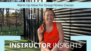 'Warm Up Ideas For Group Fitness Classes'