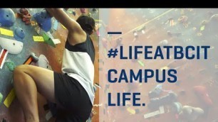 '#LifeatBCIT Life on Campus'