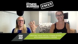 'How to Start & Develop a Successful Virtual Fitness Studio | Sunshinekelly Moore'