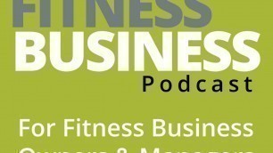 'EP 80 | The Future of the Fitness Industry Is Working with the Medical Fraternity'