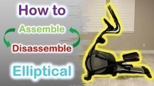 'How to assemble and disassemble an elliptical machine for moving'