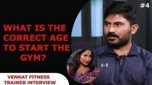 'What is the RIGHT AGE FOR GYM? || VENKAT FITNESS TRAINER'