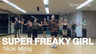 '[Dance Workout] Super Freaky Girl - Nicki Minaj | Zumba Fitness | Diva Dance | The Diva Thailand'