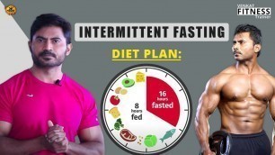 'Intermittent Fasting  (4 Effective Methods) | Does it help us to lose weight or Muscle gain? -Venkat'