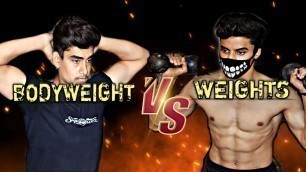 'Bodyweight VS Weights Workout | Freaky Fitness'