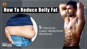 'Exercises to lose belly fat || How to Reduce belly (5 Intensive Lower abdominal Workouts)'