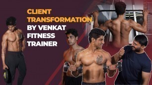 'Fitness Transformation by VENKAT FITNESS TRAINER || Body Transformation'