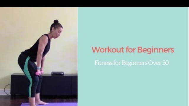 'Workout for Beginners: Fitness for Beginners Over 50'