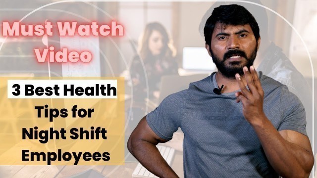 '3 Best Tips For Night Shift Workers in Telugu || VENKAT FITNESS TRAINER'