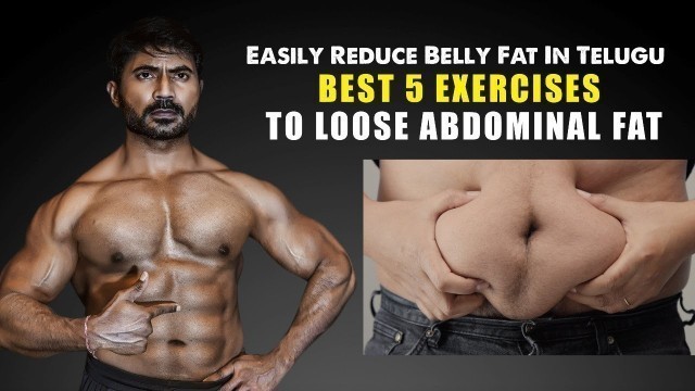 'Best 5 Exercises to Lose Abdominal Fat || Easily Reduce Belly Fat In Telugu'