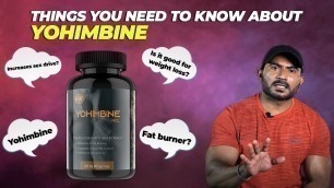 'Can we use YOHIMBINE for WEIGHT LOSS ? || Fat Burners Explained in Telugu'
