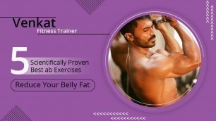 '5 Scientifically Proven Best ab Exercises || Reduce your belly Fat - Venkat Fitness'