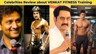 'Celebrities Review about VENKAT FITNESS Training || #1 Fitness Trainer in Hyderabad'