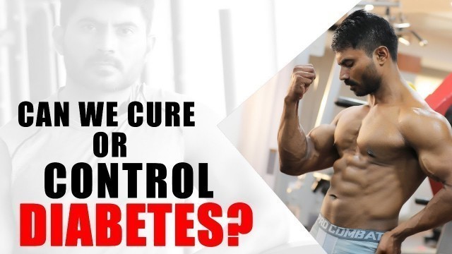 'Can We Cure or Control Diabetes? | What Precautions We Need To Take  -Venkat Fitness Trainer'