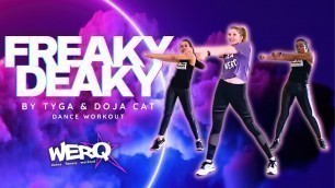 'Freaky Deaky by Tyga & Doja Cat | WERQ Fitness | Dance Workout'