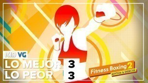 'Lo Mejor y Lo Peor: Fitness Boxing 2: Rhythm & Exercise'