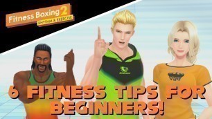 '6 Best Fitness Tips For Fitness Boxing 2: Rhythm & Exercise'