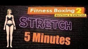 'Fitness Boxing 2 Laura\'s stretching Exercises on Nintendo Switch Fun Workout game 5 min duration'