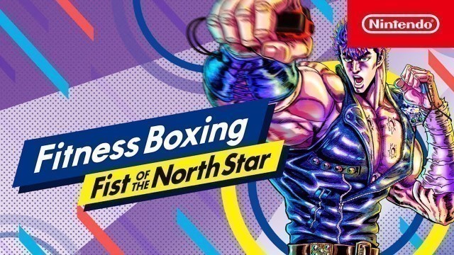 'Fitness Boxing: Fist of the North Star - Release Date Trailer - Nintendo Switch'
