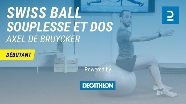 'Pilates : Renforcement sur Swiss ball - Souplesse et dos'