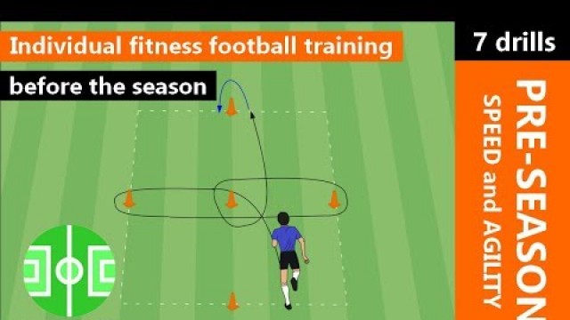 'Individual fitness football training before the season | pre-season training speed and agility'