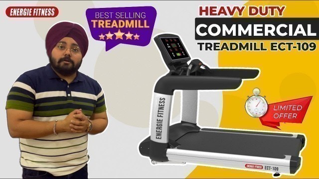 'Heavy Duty Commercial Treadmill | ECT-109 | Energie Fitness | Lowest Price |'