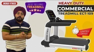 'Heavy Duty Commercial Treadmill | ECT-109 | Energie Fitness | Lowest Price |'