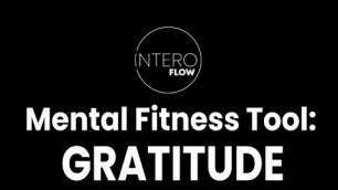 'Mental Fitness Tool: GRATITUDE'