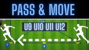 'Pass & Move Drill | U9 U10 U11 U12 | Soccer/Football Passing Combination'
